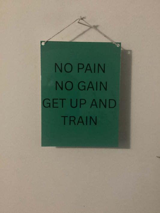 No pain no gain sign