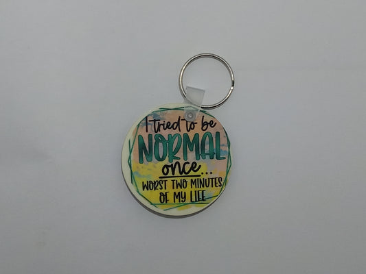 I tried being normal once Keychain